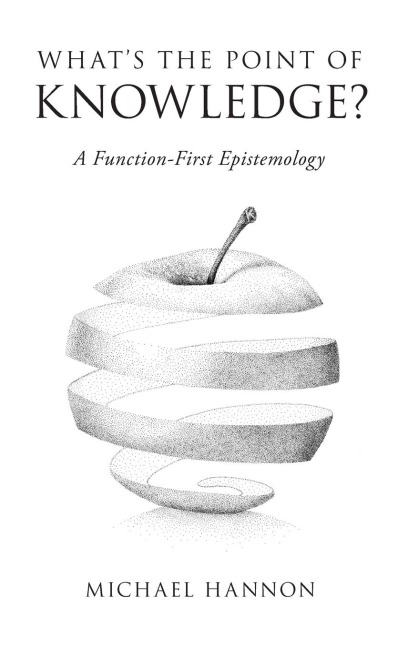 Whats the Point of Knowledge?: A Function-First Epistemology