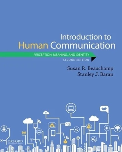 Introduction to Human Communication Perception, Meaning, and Identity