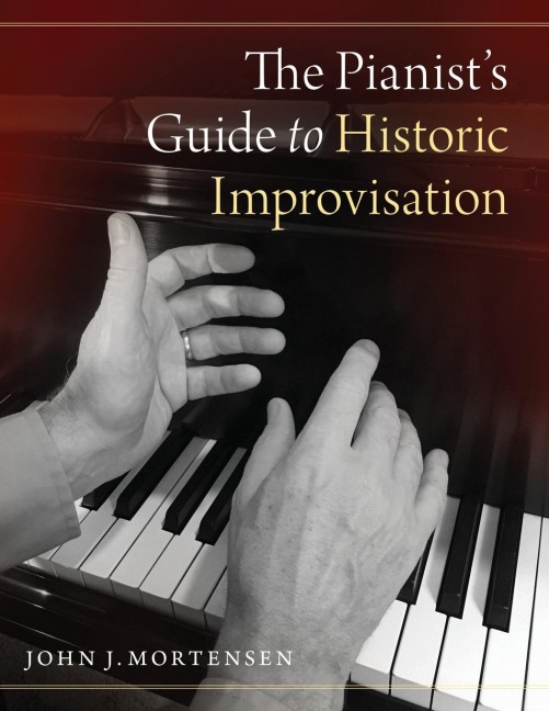 Pianists Guide to Historic Improvisation