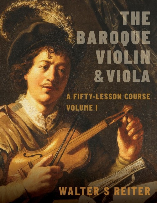 Baroque Violin & Viola, Vol. I: A Fifty-Lesson Course