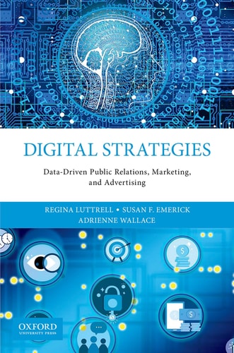 Digital Strategies Data-driven Public Relations, Marketing, and Advertising