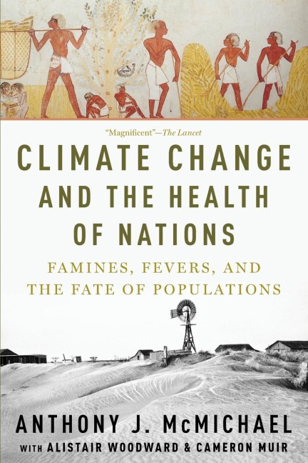 Climate Change and the Health of Nations: Famines, Fevers, and the Fate of Populations