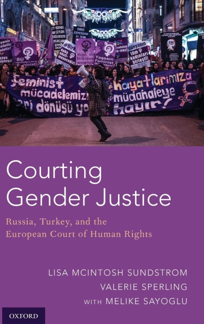 Courting Gender Justice: Russia, Turkey, and the European Court of Human Rights