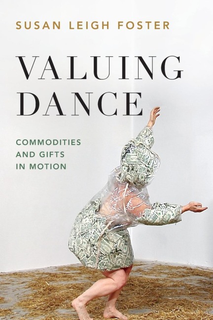 Valuing Dance: Commodities and Gifts in Motion