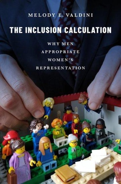 The Inclusion Calculation: Why Men Appropriate Womens Representation