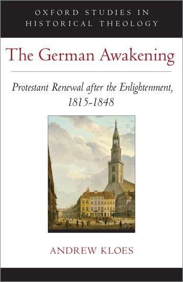 German Awakening: Protestant Renewal After the Enlightenment, 1815-1848