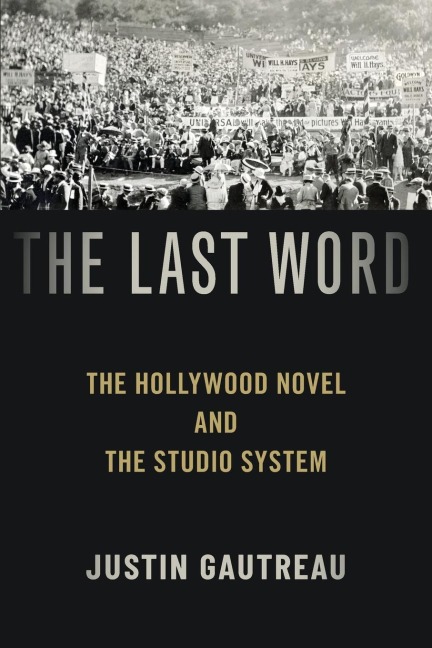 Last Word: The Hollywood Novel and the Studio System