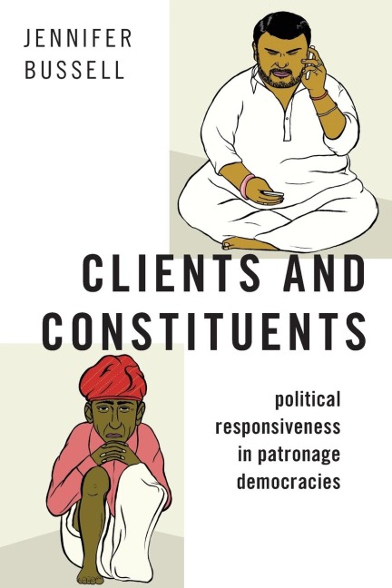 Clients and Constituents: Political Responsiveness in Patronage Democracies