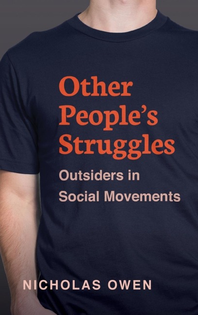 Other Peoples Struggles: Outsiders in Social Movements
