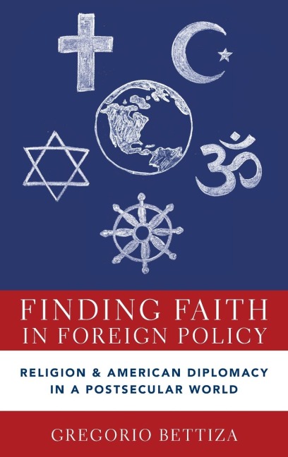 FINDING FAITH IN FOREIGN POLICY C