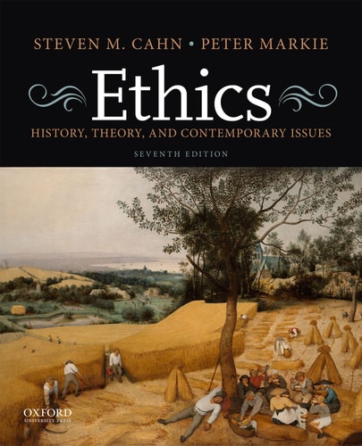 Ethics History, Theory, and Contemporary Issues