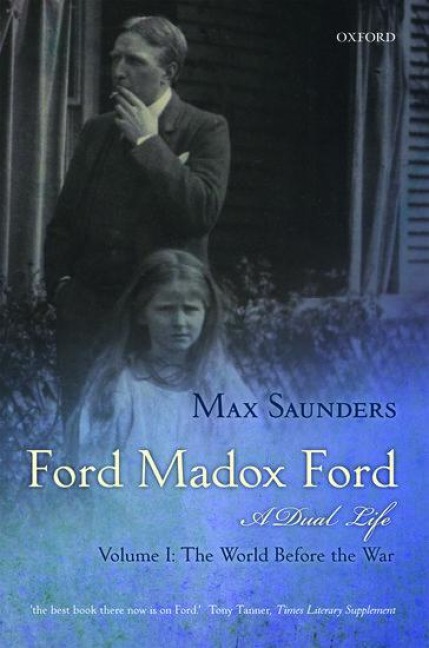 Ford Madox Ford 2 Volume Set: A Dual Life