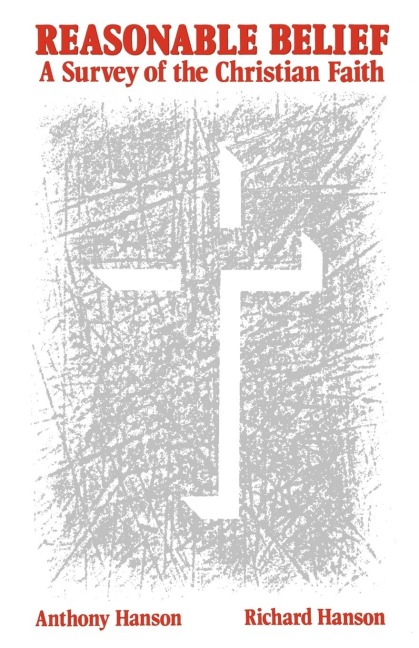 Reasonable Belief (a Survey of the Christian Faith
