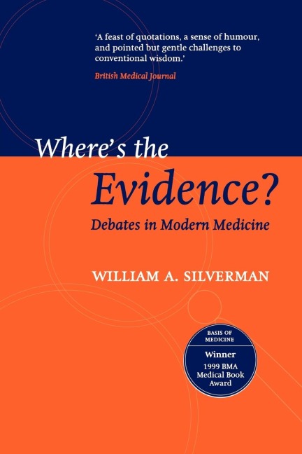 Wheres the Evidence?: Debates in Modern Medicine