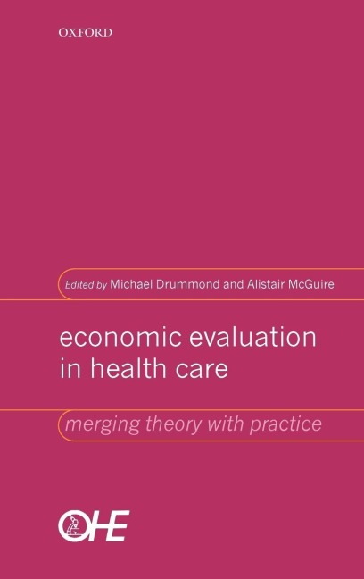 Economic Evaluation in Health Care: Merging Theory with Practice