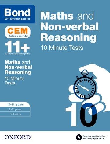 Maths & Non-verbal reasoning: Bond 11+ CEM 10 Minute Tests: Ready for the 2025 Cambridge Select Insight exam: 10-11 years