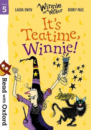 Read with Oxford: Stage 5: Winnie and Wilbur: Its Teatime, Winnie!