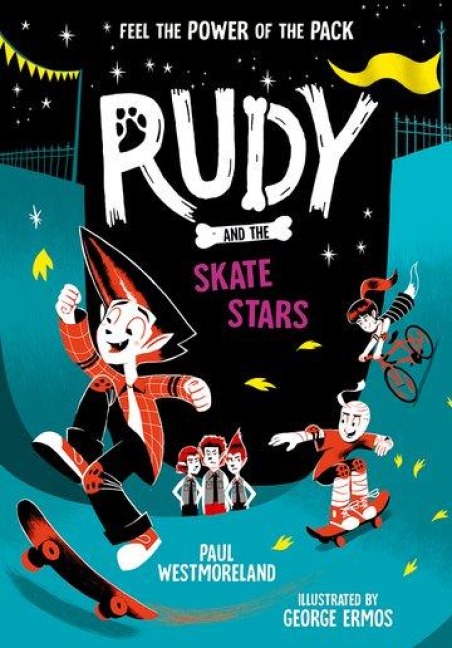 Rudy and the Skate Stars: a Times Childrens Book of the Week
