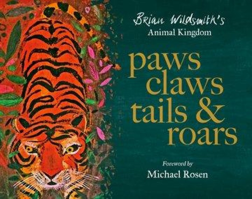 Paws, Claws, Tails, & Roars: Brian Wildsmiths Animal Kingdom