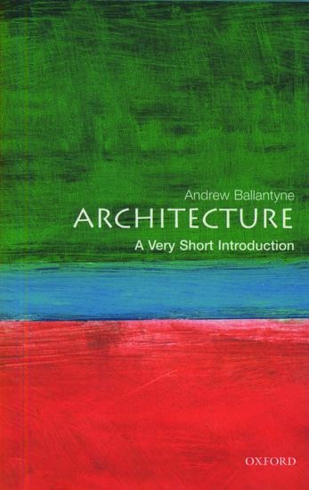 Architecture: A Very Short Introduction