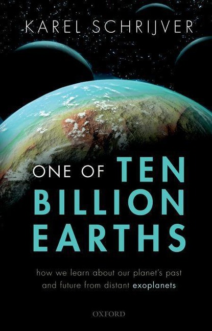 One of Ten Billion Earths: How we Learn about our Planets Past and Future from Distant Exoplanets