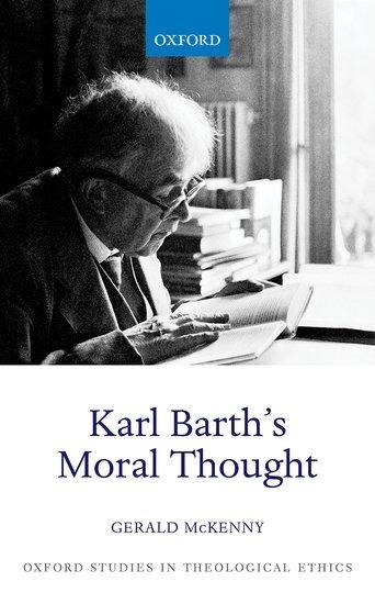Karl Barths Moral Thought