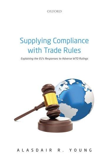 Supplying Compliance with Trade Rules: Explaining the Eu's Responses to Adverse Wto Rulings
