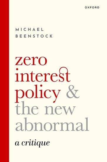 Zero Interest Policy and the New Abnormal: A Critique