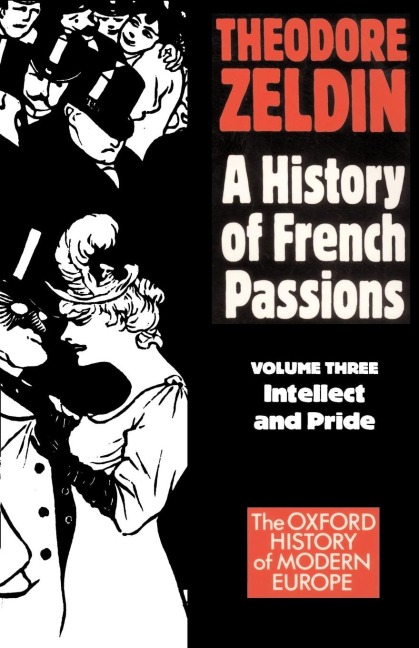 France, 1848-1945: Intellect and Pride