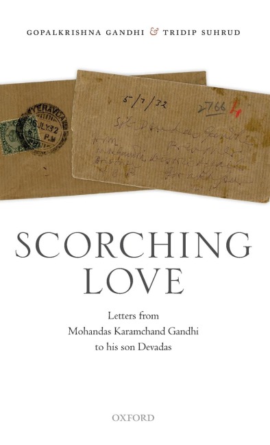 Scorching Love: Letters from Mohandas Karamchand Gandhi to His Son, Devadas