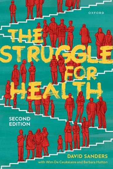 The Struggle for Health: Medicine and the Politics of Underdevelopment
