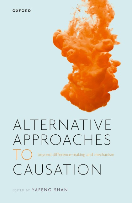 Alternative Approaches to Causation: Beyond Difference-Making and Mechanism