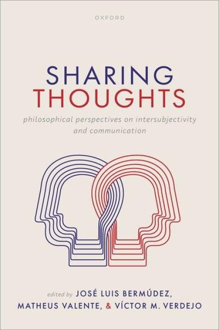 Sharing Thoughts: Philosophical Perspectives on Intersubjectivity and Communication