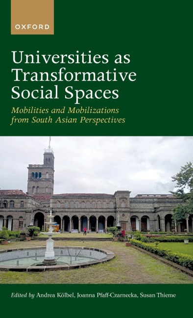 Universities as Transformative Social Spaces: Mobilities and Mobilizations from South Asian Perspective