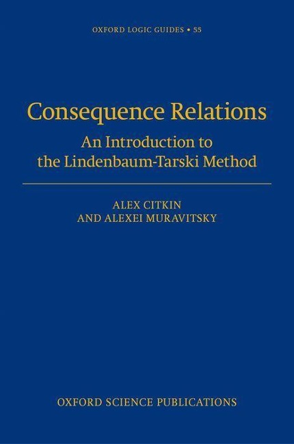 Consequence Relations: An Introduction to the Lindenbaum-Tarski Method