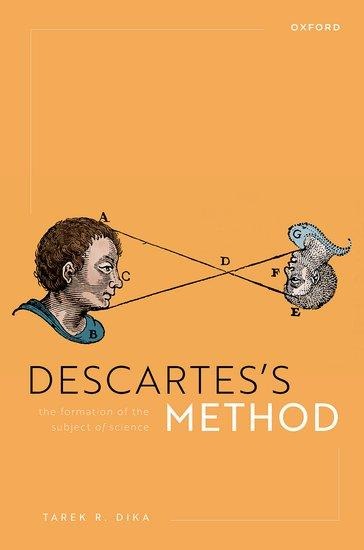 Descartess Method: The Formation of the Subject of Science
