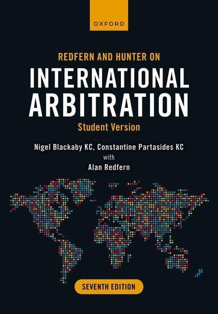 Redfern and Hunter on International Arbitration: Student Version