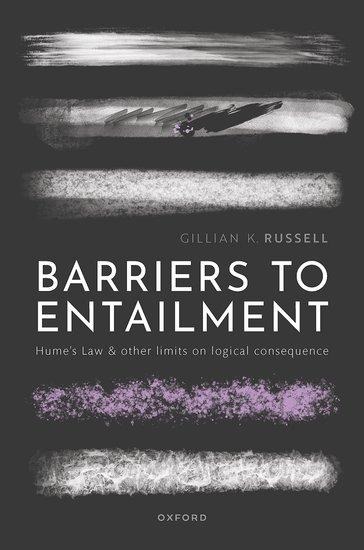 Barriers to Entailment: Hume's Law and Other Limits on Logical Consequence