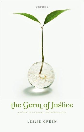 Germ of Justice: Essays in General Jurisprudence