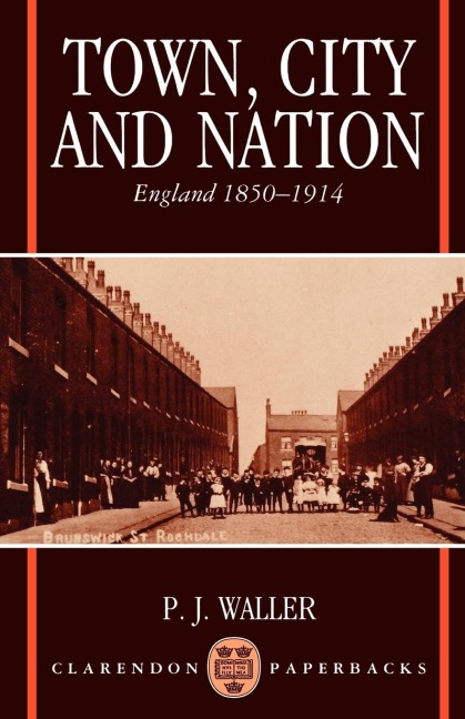 Town, City, and Nation: England in 1850-1914