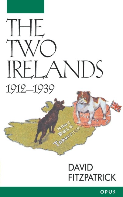 The Two Irelands: 1912-1939