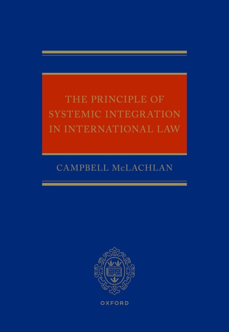 The Principle of Systemic Integration in International Law