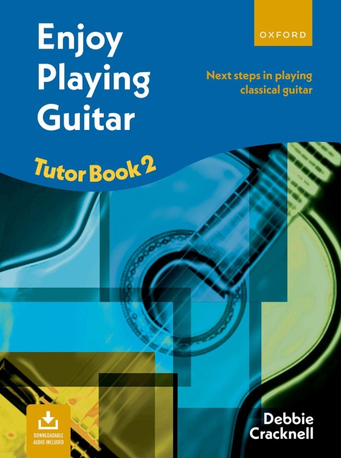 Enjoy Playing Guitar Tutor Book 2 + CD: Next steps in playing classical guitar