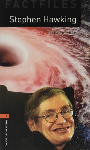 Oxford Bookworms Library: Level 2: Stephen Hawking