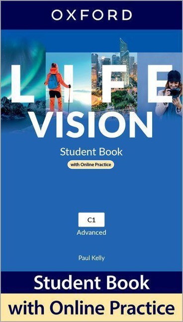Life Vision: Advanced: Student Book with Online Practice: Print Student Book and 2 years access to Student e-book.