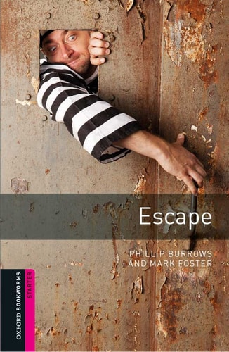 Oxford Bookworms Library: Starter: Escape