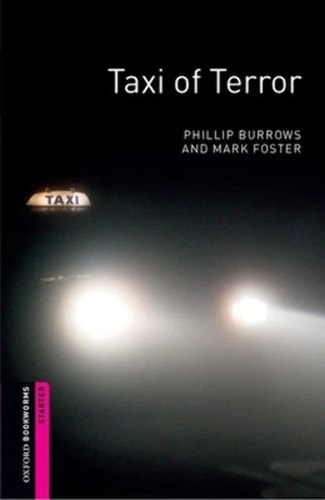 Oxford Bookworms Library: Starter: Taxi of Terror