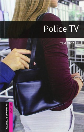 Oxford Bookworms Library: Starter: Police TV