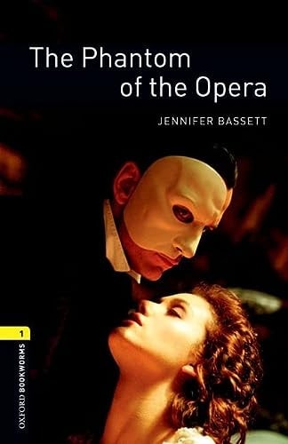 Oxford Bookworms Library: the Phantom of the Opera Level 1: 400-Word Vocabulary