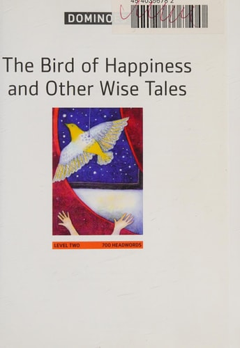 The Bird of Happiness and Other Wise Tales